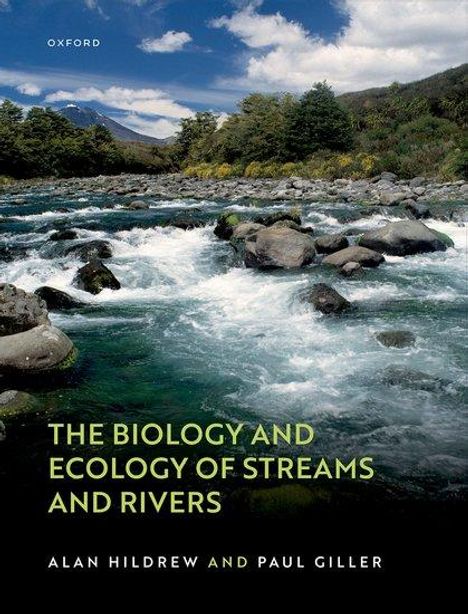 Alan Hildrew: The Biology and Ecology of Streams and Rivers, Buch
