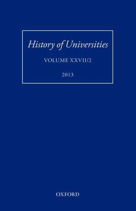Mordechai Feingold: History of Universities, Volume XXVII/2 (2013), Buch