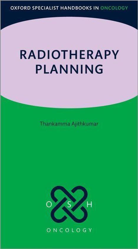 Thankamma Ajithkumar: Radiotherapy Planning, Buch