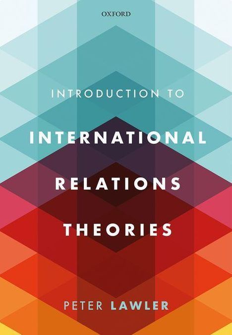 Peter Lawler: International Relations Theories, Buch