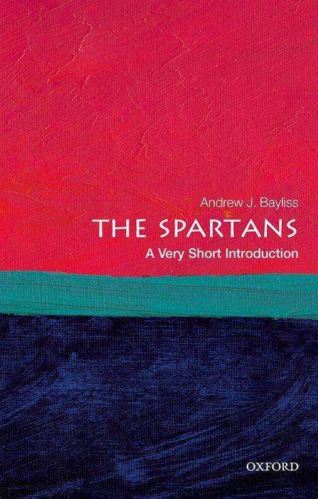 Andrew J. Bayliss: The Spartans: A Very Short Introduction, Buch