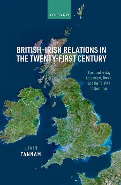 Etain Tannam: British-Irish Relations in the Twenty-First Century, Buch