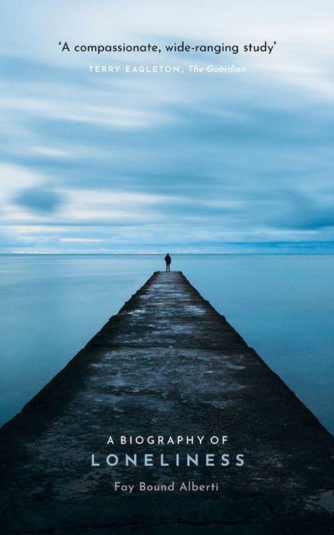Fay Bound Alberti: A Biography of Loneliness, Buch