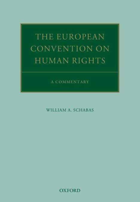 Schabas: The European Convention on Human Rights, Buch