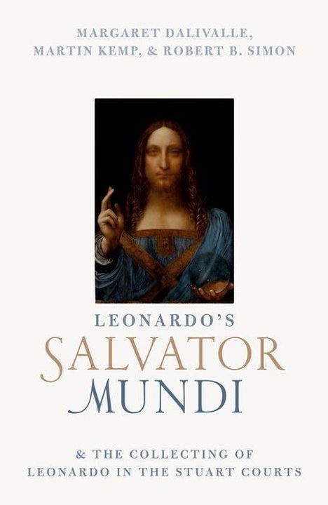 Martin Kemp: Leonardo's Salvator Mundi and the Collecting of Leonardo in the Stuart Courts, Buch