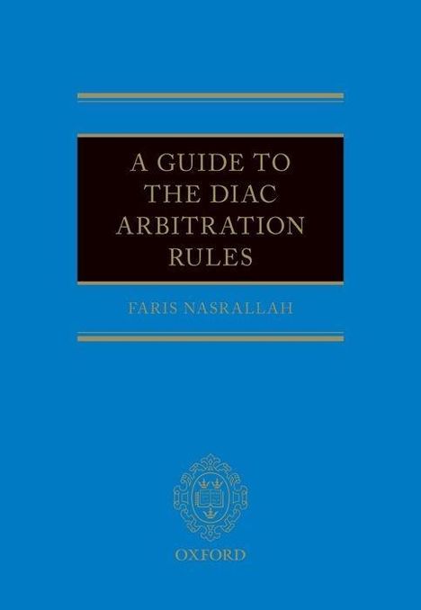 Faris Nasrallah: A Guide to the Diac Arbitration Rules, Buch