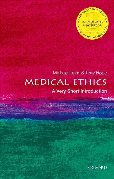 Michael Dunn: Medical Ethics: A Very Short Introduction, Buch