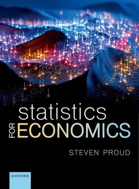 Text: "statistics for ECONOMICS", "STEVEN PROUD", "OXFORD". Bunte Datenpunkte auf dunklem, welligem Untergrund.