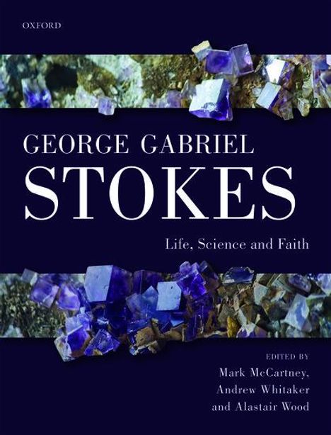 George Gabriel Stokes, Buch