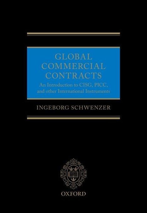 Ingeborg Schwenzer: Global Commercial Contracts, Buch