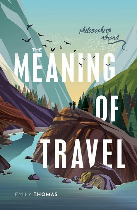 Emily Thomas: The Meaning of Travel, Buch