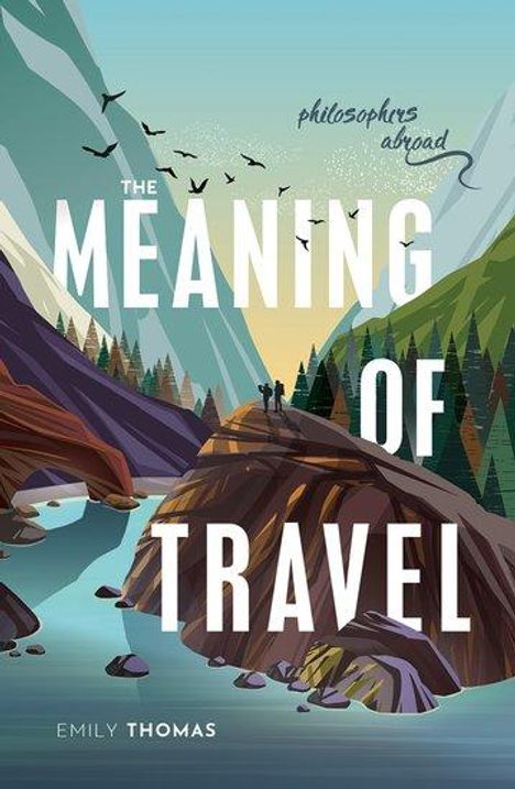Emily Thomas: The Meaning of Travel, Buch