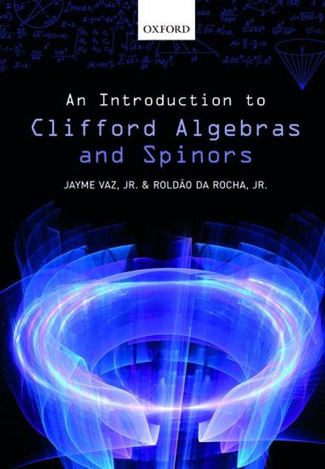 Jayme Vaz Jr: An Introduction to Clifford Algebras and Spinors, Buch