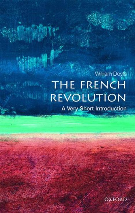 William Doyle: The French Revolution: A Very Short Introduction, Buch