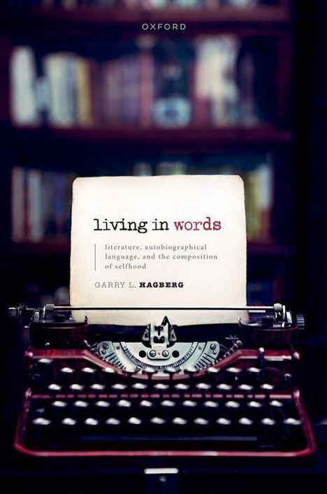 Garry L Hagberg: Living in Words, Buch