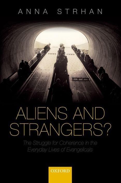 Anna Strhan: Aliens &amp; Strangers?, Buch