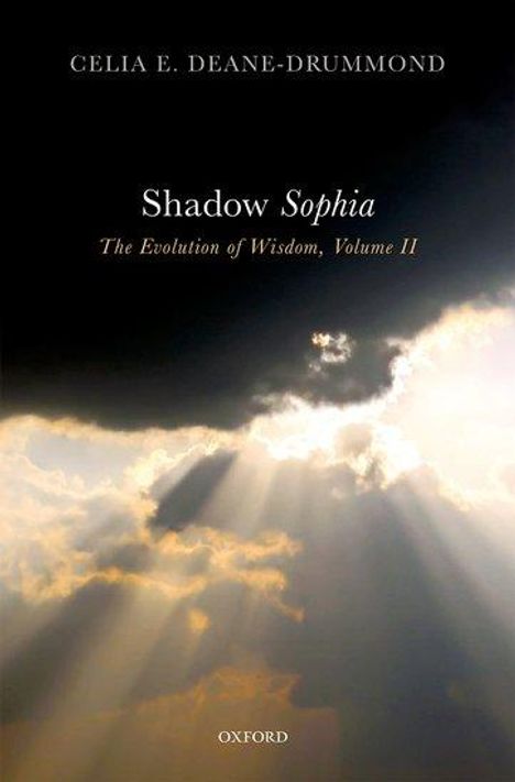 Celia E Deane-Drummond: Shadow Sophia, Buch