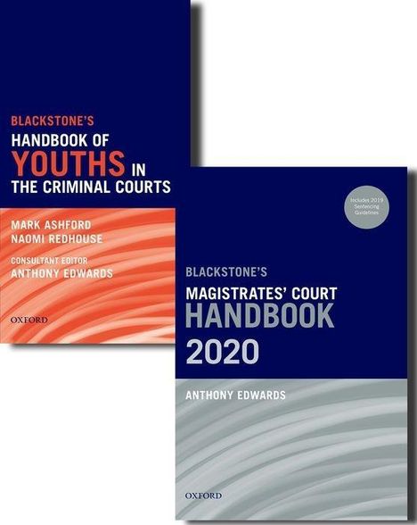 Anthony Edwards: Blackstone's Magistrates' Court Handbook 2020 and Blackstone's Youths in the Criminal Courts (October 2018 Edition) Pack, Buch
