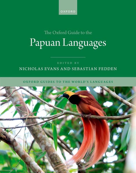 "The Oxford Guide to the Papuan Languages" von Evans und Fedden. Ein bunter Vogel auf einem Ast.