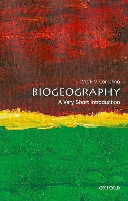 Mark V. Lomolino: Biogeography: A Very Short Introduction, Buch
