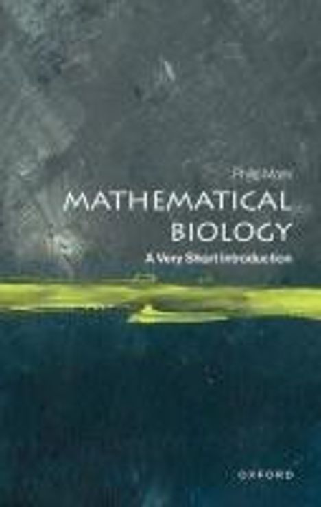 Philip K. Maini: Mathematical Biology: A Very Short Introduction, Buch