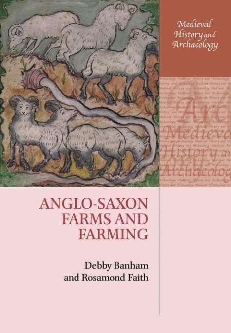 Debby Banham: Anglo-Saxon Farms and Farming, Buch