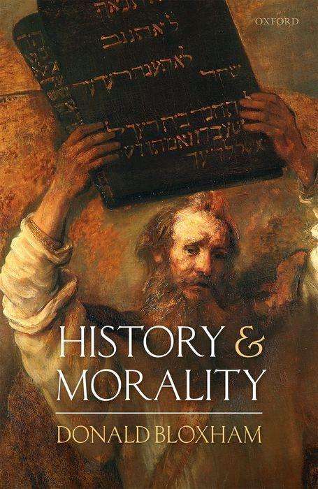 Donald Bloxham: History and Morality, Buch