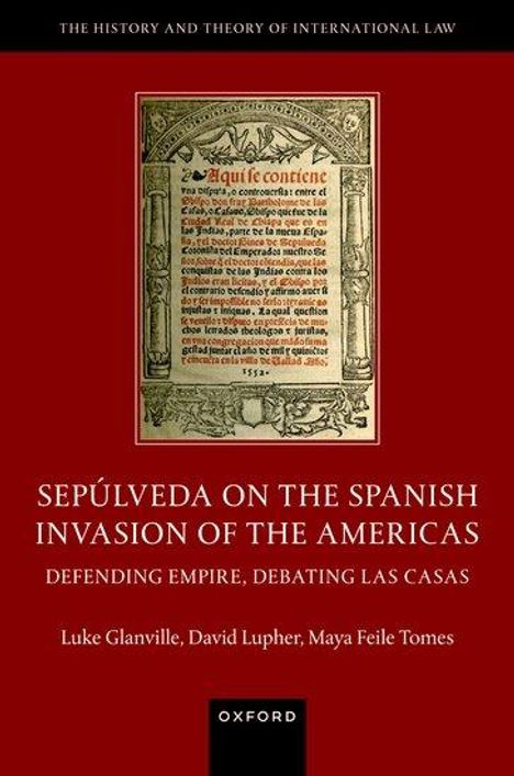 Sepúlveda on the Spanish Invasion of the Americas, Buch