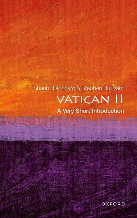 Shaun Blanchard: Vatican II: A Very Short Introduction, Buch