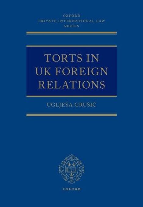 Ugljesa Grusic: Torts in UK Foreign Relations, Buch