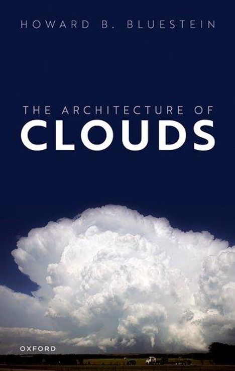 Howard B. Bluestein: The Architecture of Clouds, Buch