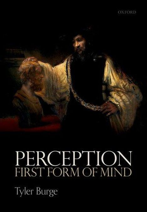 Tyler Burge: Perception: First Form of Mind, Buch