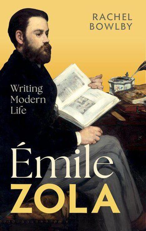 "Émile Zola", "Writing Modern Life", "Rachel Bowlby". Illustration eines Mannes mit Buch an einem Tisch.