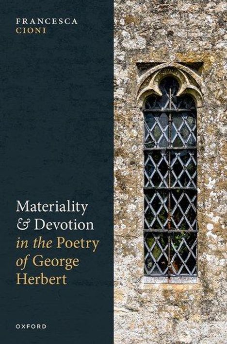 Francesca Cioni: Materiality and Devotion in the Poetry of George Herbert, Buch