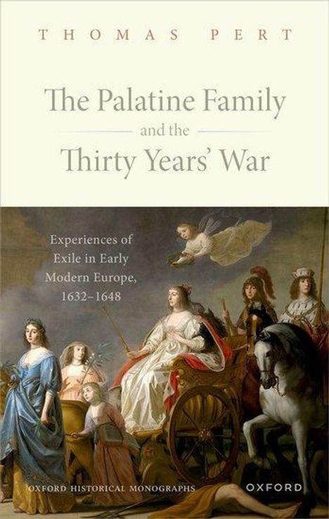 Thomas Pert: The Palatine Family and the Thirty Years' War, Buch