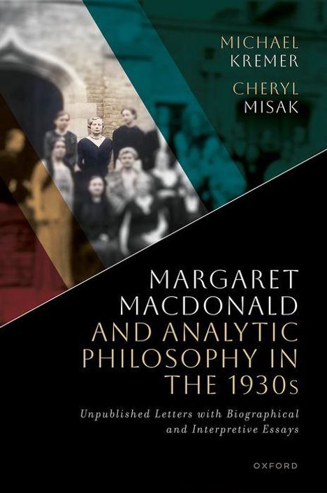 Michael Kremer: Margaret MacDonald and Analytic Philosophy in the 1930s, Buch