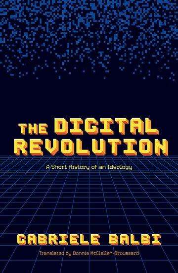 Gabriele Balbi: The Digital Revolution, Buch