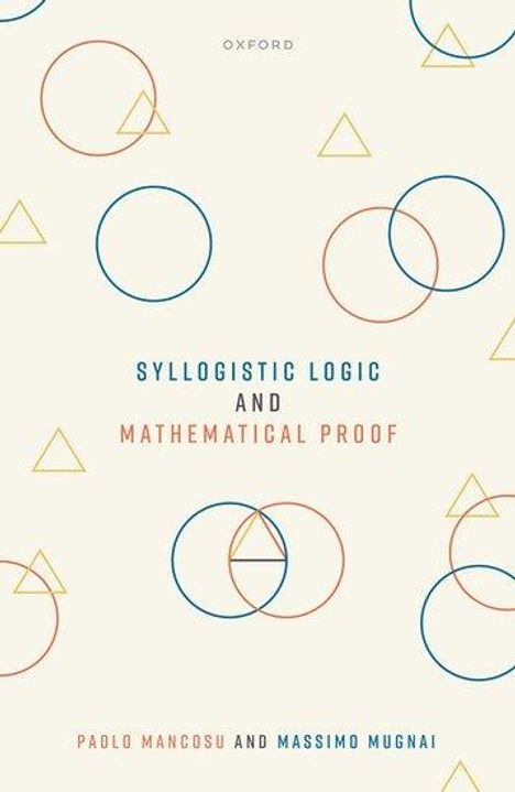 Paolo Mancosu: Syllogistic Logic and Mathematical Proof, Buch