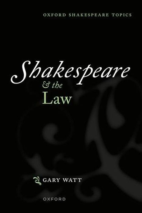 Gary Watt: Shakespeare and the Law, Buch