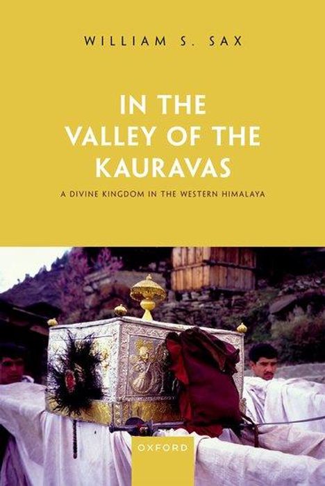 William S Sax: In the Valley of the Kauravas, Buch