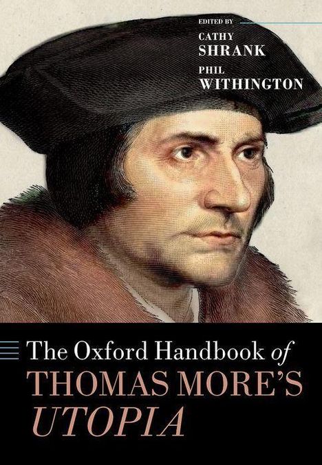Cathy Shrank: The Oxford Handbook of Thomas More's Utopia, Buch