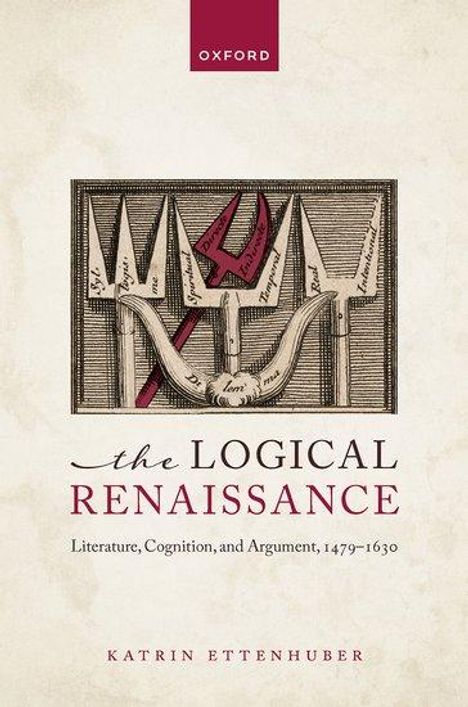 Katrin Ettenhuber: The Logical Renaissance, Buch