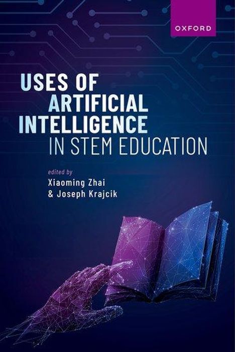 Xiaoming Zhai: Uses of Artificial Intelligence in Stem Education, Buch