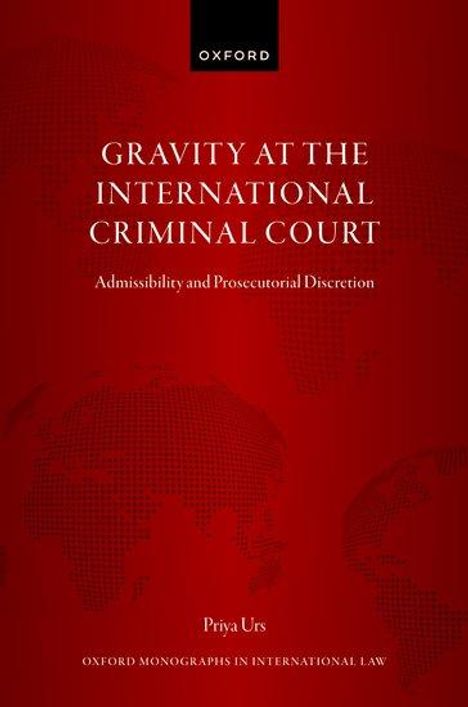 Priya Urs: Gravity at the International Criminal Court, Buch