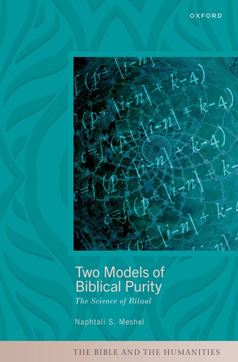 "Two Models of Biblical Purity: The Science of Ritual" von Naphtali S. Meshel. Türkises geometrisches Muster.