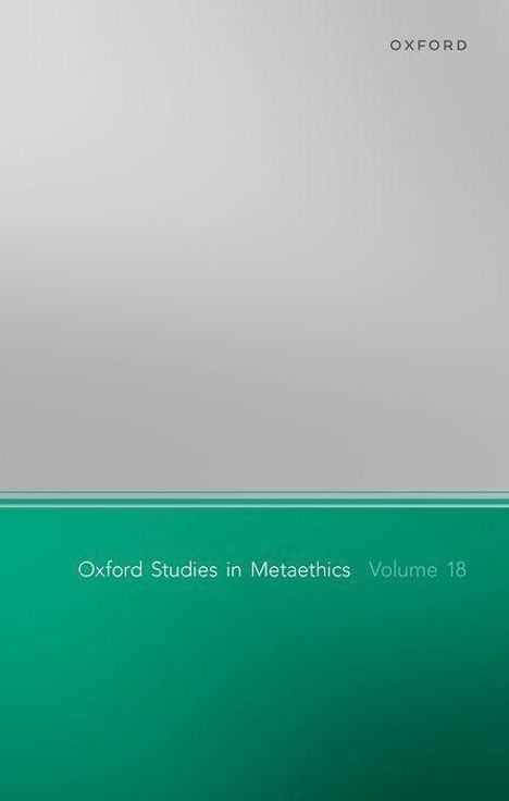 Oxford Studies in Metaethics Volume 18, Buch