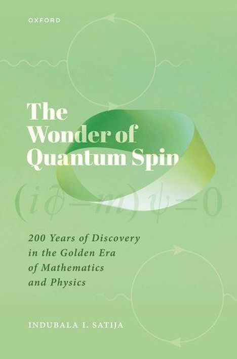 Indubala I. Satija: The Wonder of Quantum Spin, Buch
