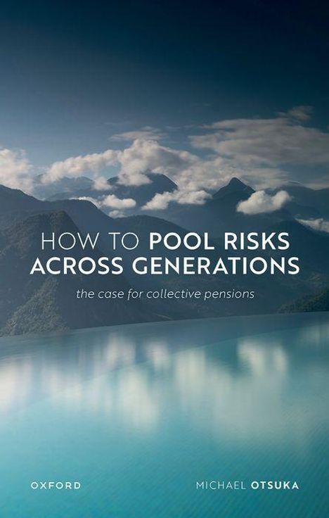 Michael Otsuka: How to Pool Risks Across Generations, Buch