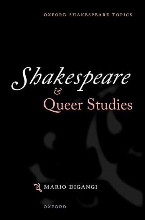 Mario Digangi: Shakespeare and Queer Studies, Buch
