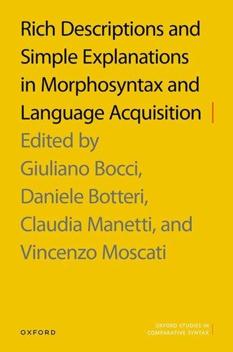 Rich Descriptions and Simple Explanations in Morphosyntax and Language Acquisition, Buch